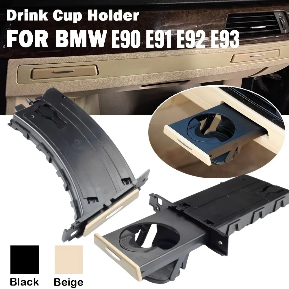 For BMW E90 E91 E92 E93 LHD Car Front Center Console Water Cup Holder Drink Stand Beverage holders For BMW 3 Series 2005-2012
For BMW E90 E91 E92 E93 LHD Car Front Center Console Water Cup Holder Drink Stand Beverage holders For BMW 3 Series 2005-2012