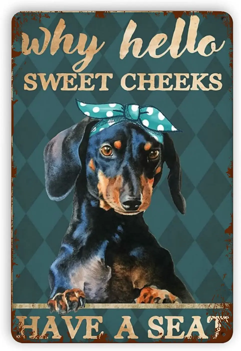 Dog Poster Vintage Metal Tin Sign Why Hello Sweet Cheeks Have A Seat for Home Living Room Decoration
Dog Poster Vintage Metal Tin Sign Why Hello Sweet Cheeks Have A Seat for Home Living Room Decoration