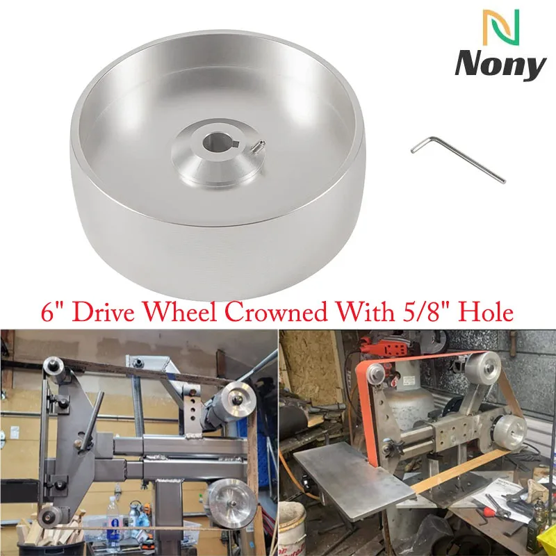 

NONY 6 Inch Drive Wheel Crowned With 5/8 Inch Hole Fit for Belt Grinder 2 Inch X 72 Inch Wheel Set Knife Grinder-Silver 1Pcs