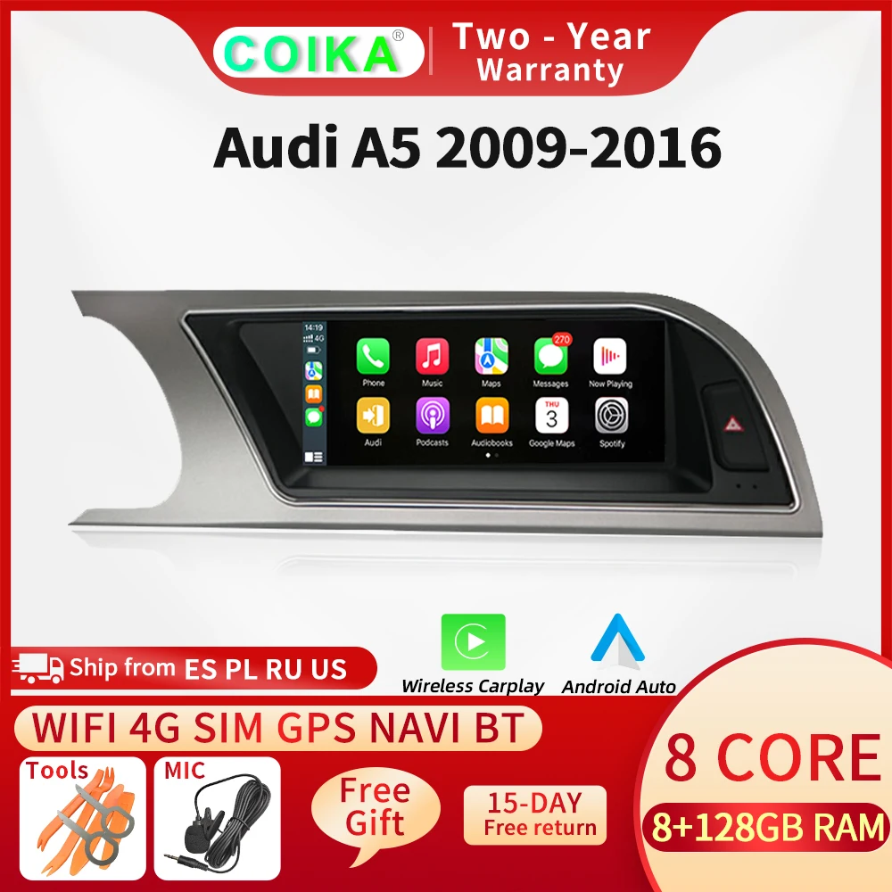 COIKA 8 Core Car Multimedia Stereo For Audi A5 2009-2016 GPS Navi Radio WIFI SIM BT Android 10 Carplay 8+128GB IPS Touch Screen
COIKA 8 Core Car Multimedia Stereo For Audi A5 2009-2016 GPS Navi Radio WIFI SIM BT Android 10 Carplay 8+128GB IPS Touch Screen