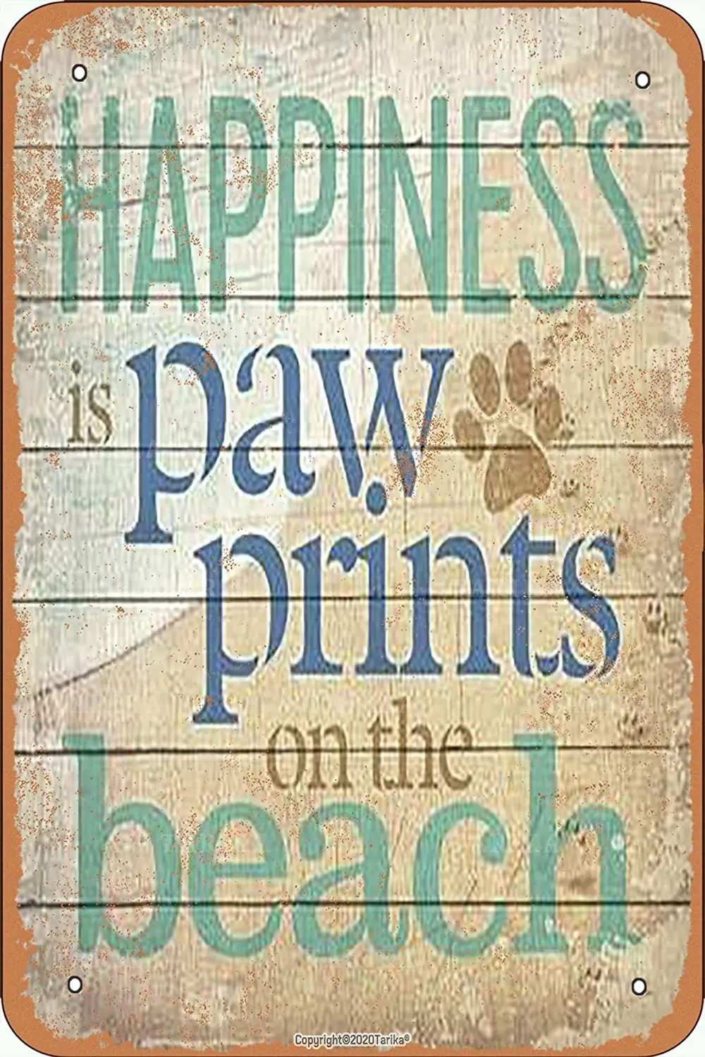 Tarika Happiness Is Paw Prints On The Beach Retro Look 20X30 CM Iron Decoration Crafts Sign for Home Funny Wall Decor
Tarika Happiness Is Paw Prints On The Beach Retro Look 20X30 CM Iron Decoration Crafts Sign for Home Funny Wall Decor