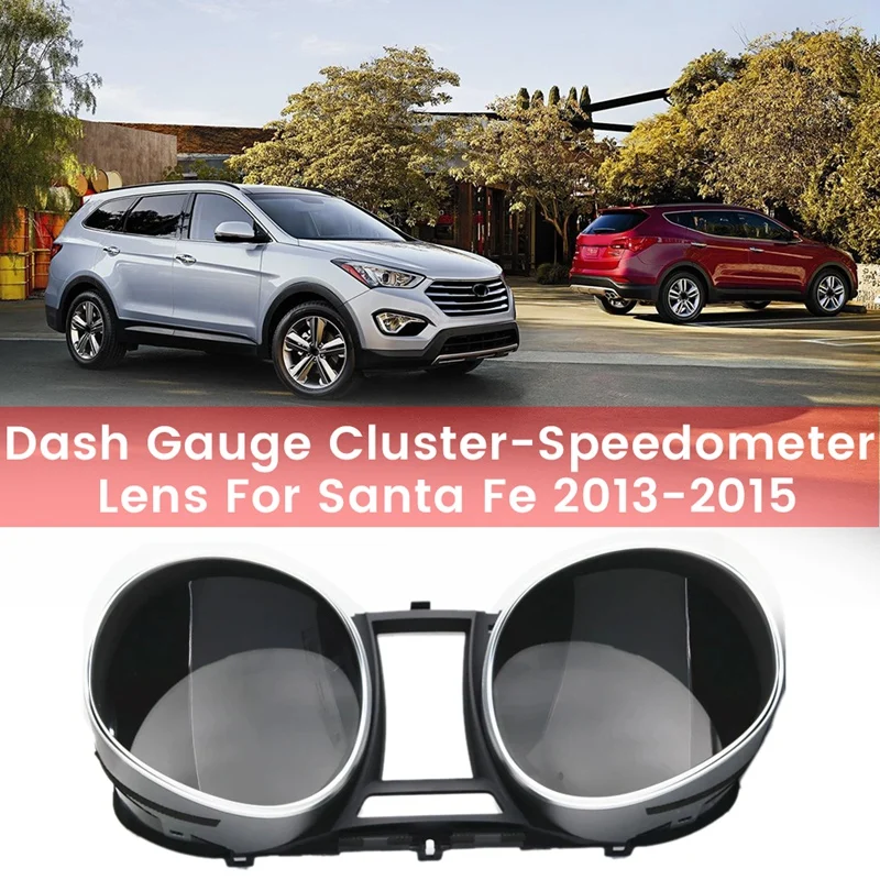 Car Dash Gauge Cluster-Speedometer Lens For Hyundai Santa Fe 2013-2015 943602W500 94360-2W500
Car Dash Gauge Cluster-Speedometer Lens For Hyundai Santa Fe 2013-2015 943602W500 94360-2W500