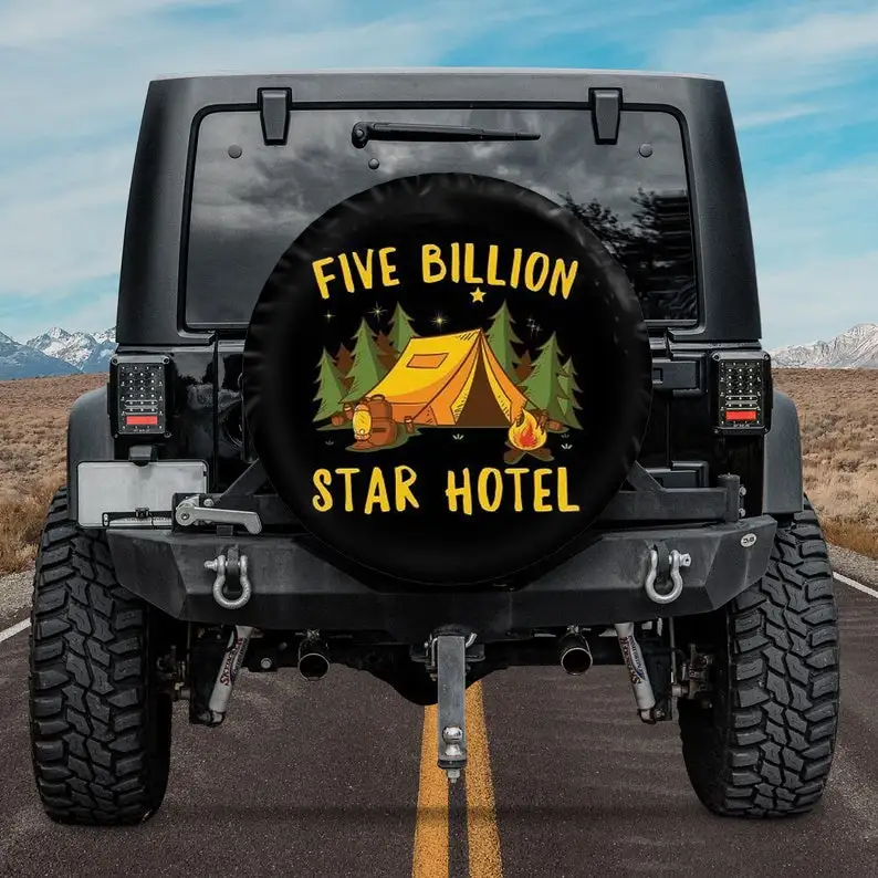 

Five Billion Star Hotel Spare Tire Cover For Car - Car Accessories, Custom Spare Tire Covers Your Own Personalized Design,