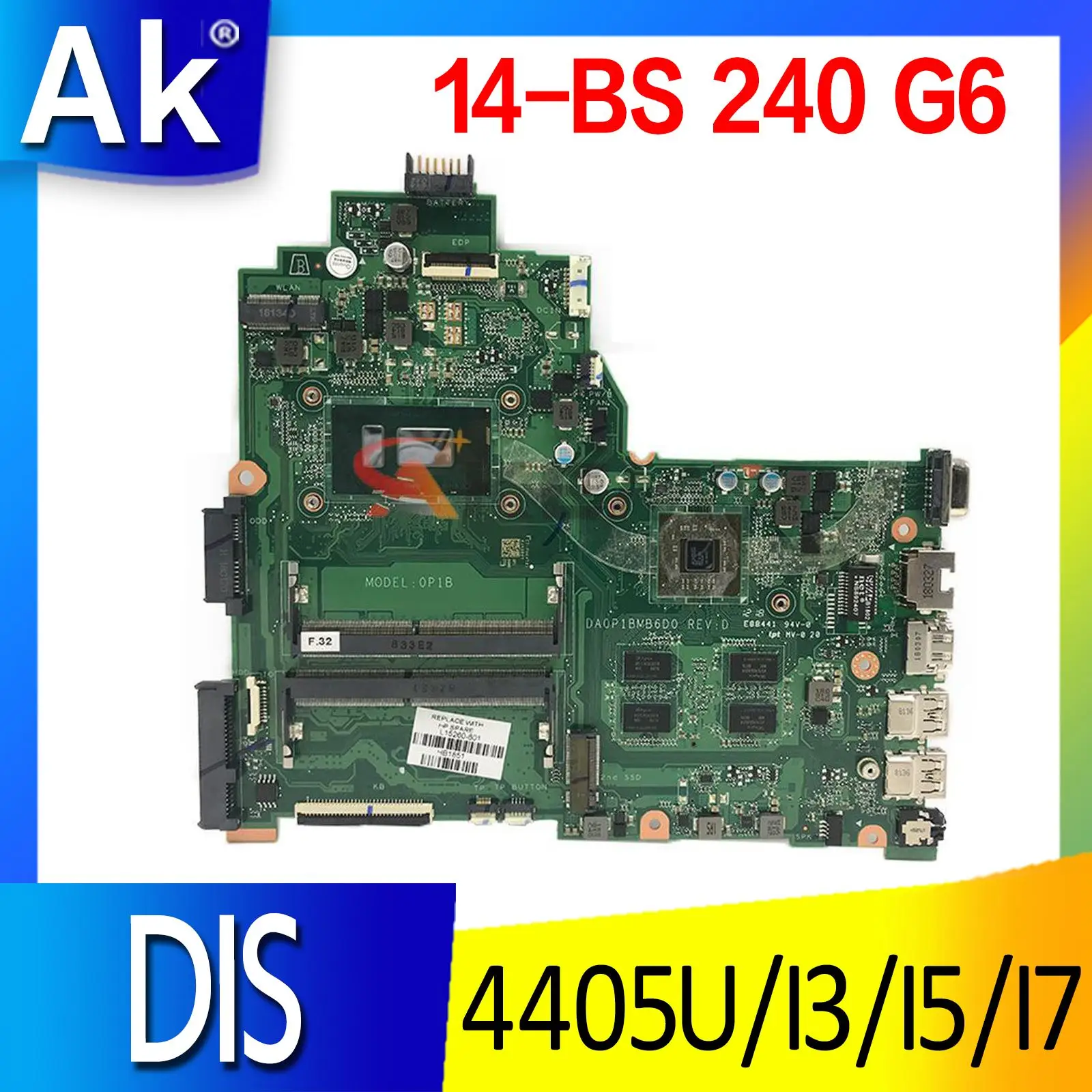For HP Notebook 14-BS 240 G6 Laptop pc Motherboard mainboard with 4405U I3 I5 I7 CPU VGPU DDR4 DA0P1BMB6D0 0P1B Motherboard
For HP Notebook 14-BS 240 G6 Laptop pc Motherboard mainboard with 4405U I3 I5 I7 CPU VGPU DDR4 DA0P1BMB6D0 0P1B Motherboard