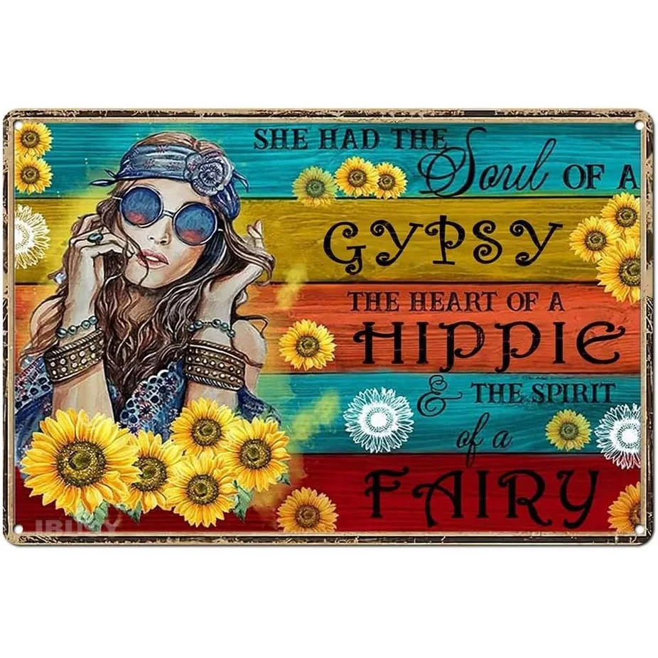 Vintage Metal Art Tin Retro - She Had The Soul Of A Gypsy The Heart Of A Hippie The Spirit Of A Fairy,Sunflower Hippie Posters
Vintage Metal Art Tin Retro - She Had The Soul Of A Gypsy The Heart Of A Hippie The Spirit Of A Fairy,Sunflower Hippie Posters