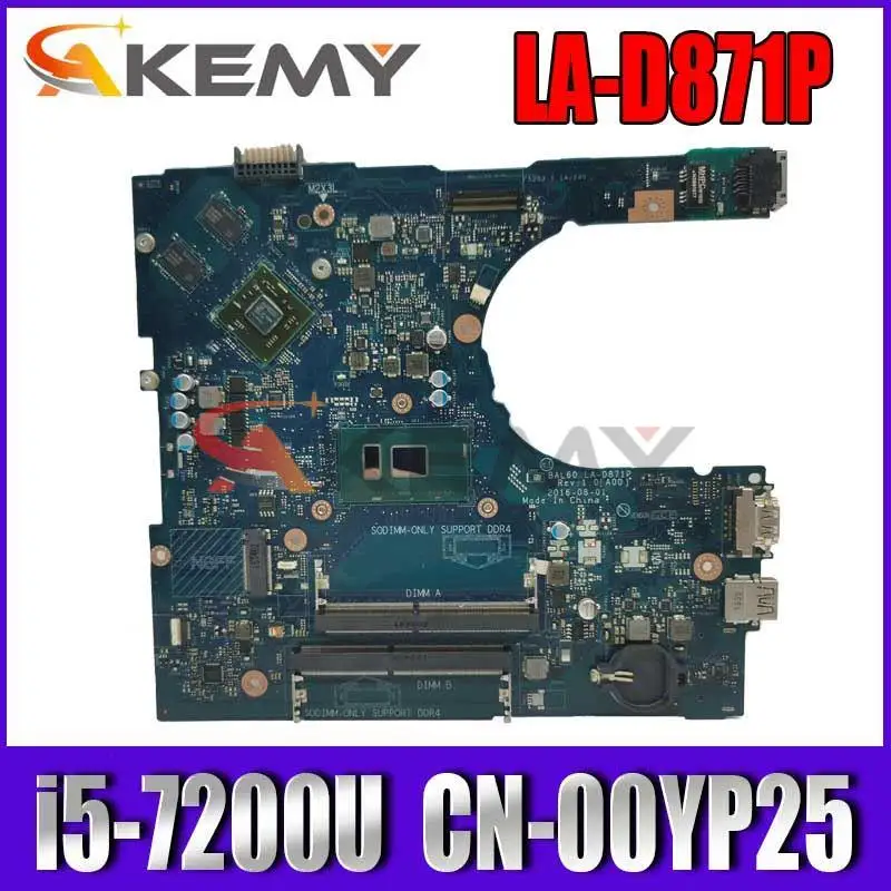 Материнская плата для ноутбука Akemy 0YP25 00YP25 CN-00YP25 BAL60 LA-D871P 216-0864032, материнская плата для ноутбука Dell Inspiron 14 5468 5468D
Материнская плата для ноутбука Akemy 0YP25 00YP25 CN-00YP25 BAL60 LA-D871P 216-0864032, материнская плата для ноутбука Dell Inspiron 14 5468 5468D