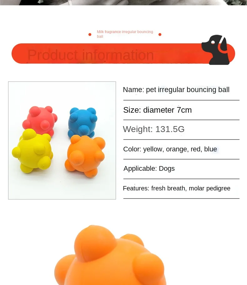 Pet supplies dog toys bite-resistant training supplies teasing dogs irregular bouncing ball milk fragrant rubber molar accessori
Pet supplies dog toys bite-resistant training supplies teasing dogs irregular bouncing ball milk fragrant rubber molar accessori