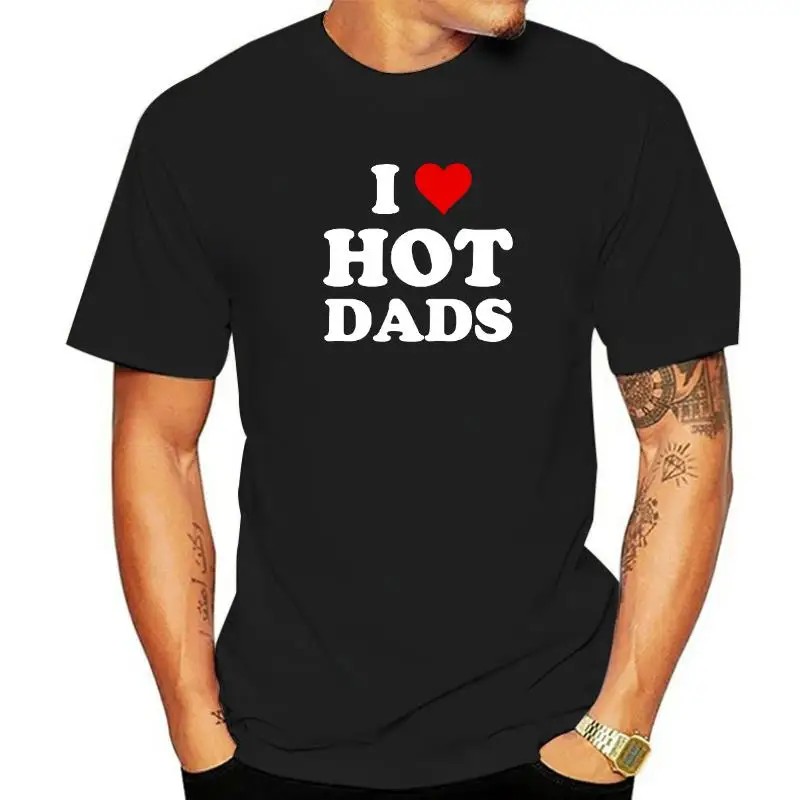 Funny I Love Hot Dads T Shirts Graphic Cotton Streetwear Short Sleeve O-Neck Harajuku Oversized T-shirt Mens Clothing
Funny I Love Hot Dads T Shirts Graphic Cotton Streetwear Short Sleeve O-Neck Harajuku Oversized T-shirt Mens Clothing