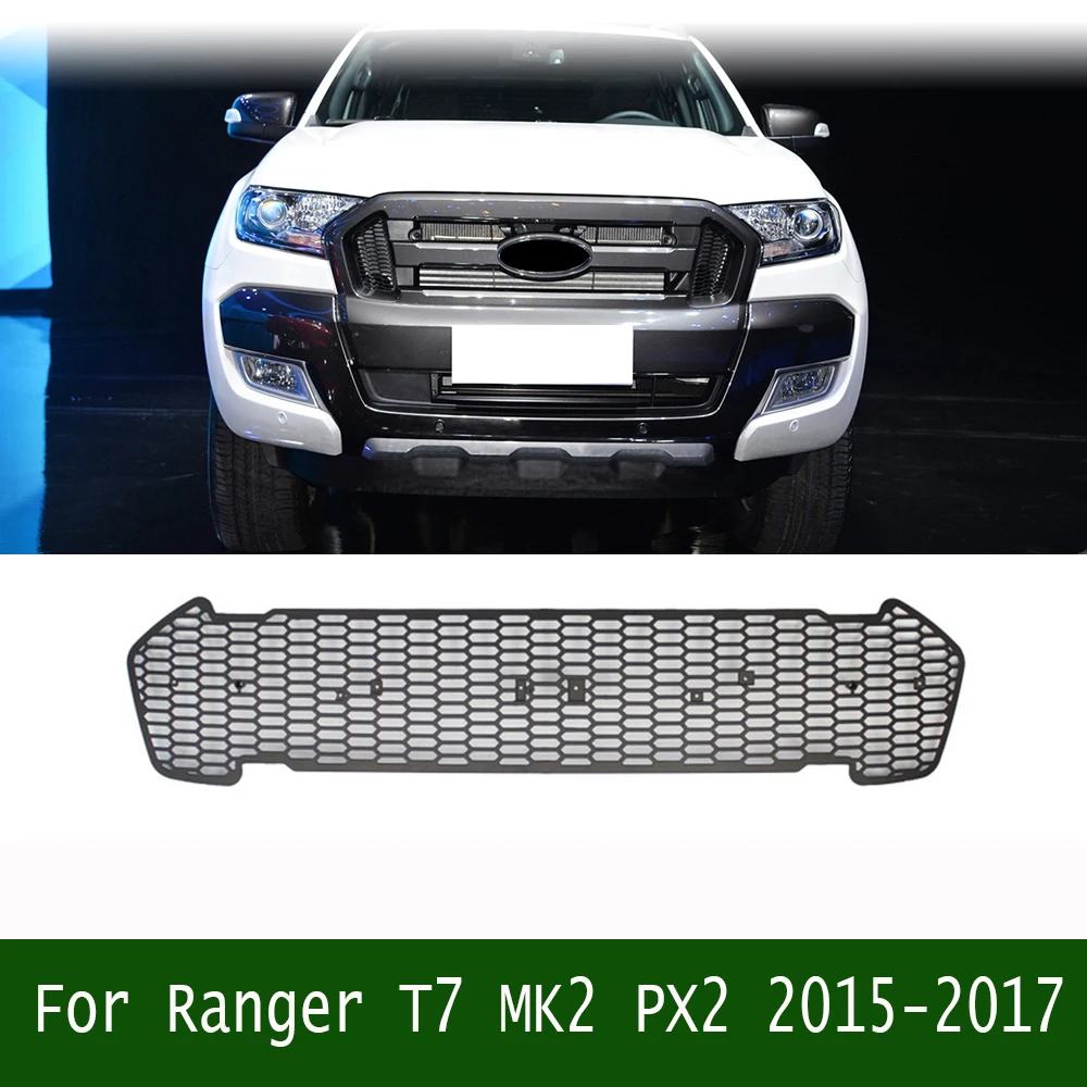 For Ranger T7 MK2 PX2 2015-2017 Raptor Grille Mask Front Bumper Mesh Grill Car Modified Grills Pickup 4x4 Accessories
For Ranger T7 MK2 PX2 2015-2017 Raptor Grille Mask Front Bumper Mesh Grill Car Modified Grills Pickup 4x4 Accessories