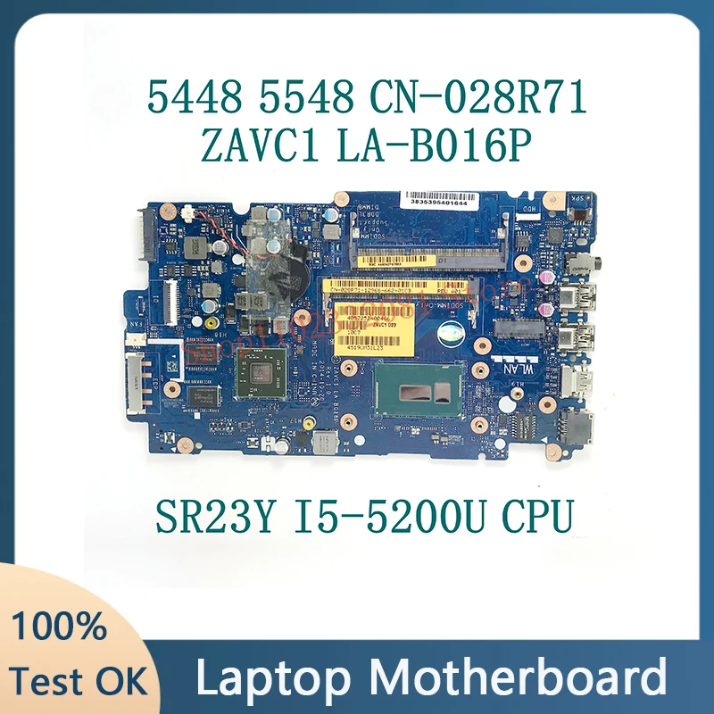 

Mainboard CN-028R71 028R71 28R71 With SR23Y I5-5200U CPU For DELL 5448 5548 Laptop Motherboard ZAVC1 LA-B016P 100%Full Tested OK