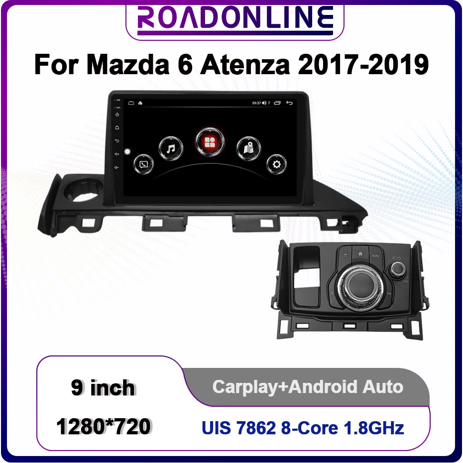 

For Mazda 6 Atenza 2017-2019 UIS7862 Octa-core 8+256GB 1280*720 Car Navigation CarPlay Car Radio Multimedia Video Player GPS