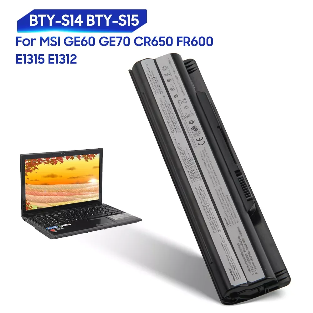 Replacement Laptop Battery For MSI GE60 GE70 FX603 E1312 CR650 FR600 FX700 E1315 FR700 BTY-S14 BTY-S15
Replacement Laptop Battery For MSI GE60 GE70 FX603 E1312 CR650 FR600 FX700 E1315 FR700 BTY-S14 BTY-S15