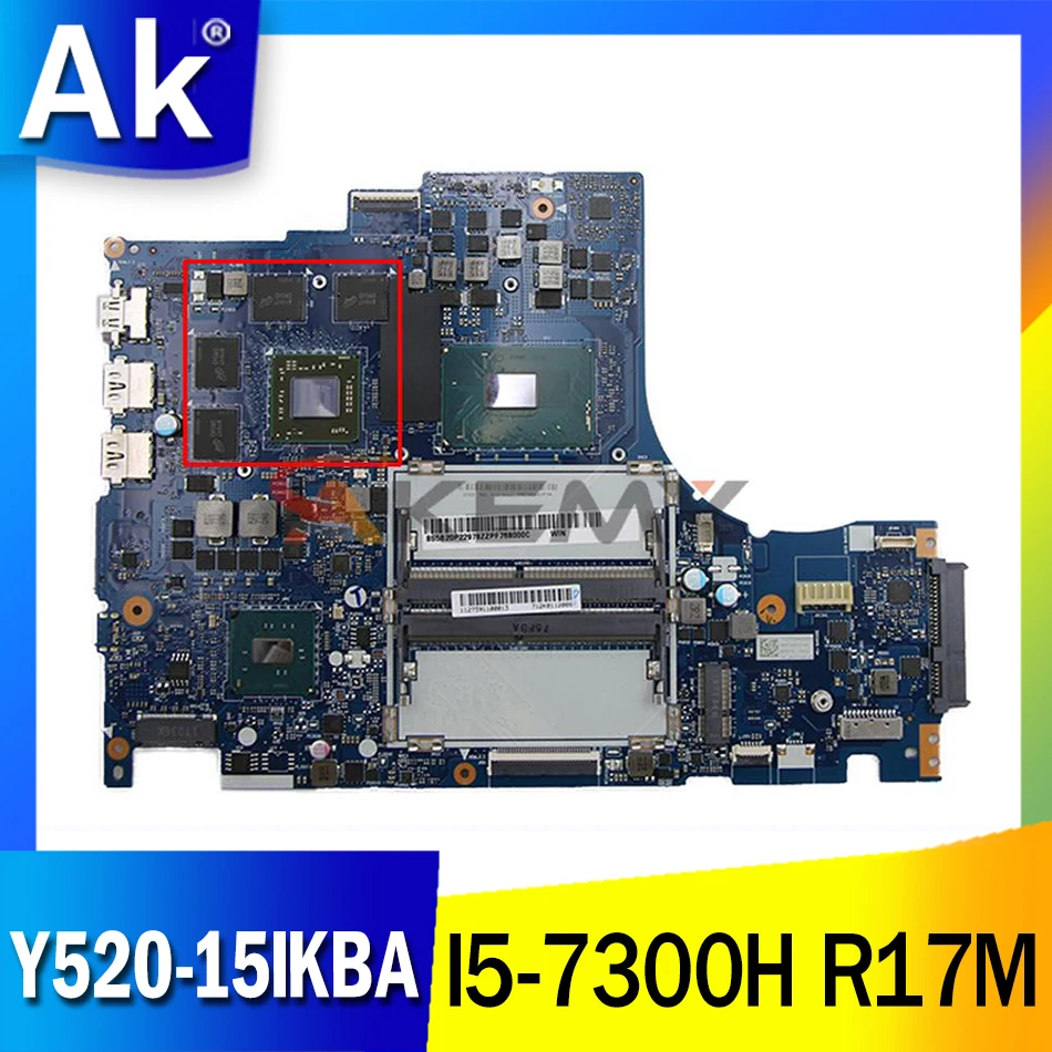 Applicable to Y520-15IKBA notebook motherboard I5-7300H R17M number NM-B281 FRU 5B20P22983 5B20P22981
Applicable to Y520-15IKBA notebook motherboard I5-7300H R17M number NM-B281 FRU 5B20P22983 5B20P22981
