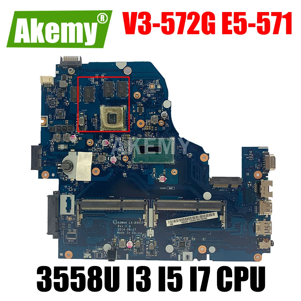 For Acer Aspire V3-572G E5-571 Laptop mainboard E5-571G LA-B991P LA-B162P motherboard W/ 3558U I3 I5 I7 4 or 5th Gen CPU 2GB GPU
For Acer Aspire V3-572G E5-571 Laptop mainboard E5-571G LA-B991P LA-B162P motherboard W/ 3558U I3 I5 I7 4 or 5th Gen CPU 2GB GPU