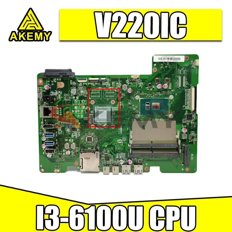 Akemy V220IC Motherboard For Asus V220 V220I V220IC All-in-one Desktop motherboard W/ I3-6100U CPU
Akemy V220IC Motherboard For Asus V220 V220I V220IC All-in-one Desktop motherboard W/ I3-6100U CPU