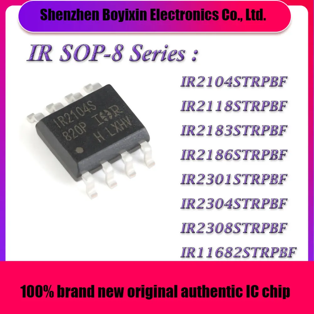 IR2104STRPBF IR2118STRPBF IR2183STRPBF IR2186STRPBF IR2301STRPBF IR2304STRPBF IR2308STRPBF IR11682STRPBF IR IC Chip SOP-8
IR2104STRPBF IR2118STRPBF IR2183STRPBF IR2186STRPBF IR2301STRPBF IR2304STRPBF IR2308STRPBF IR11682STRPBF IR IC Chip SOP-8