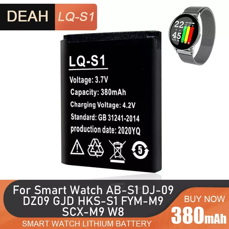 3.7V 380mAh LQ-S1 Smart Watch Battery Rechargeable Lithium Battery For AB-S1 DJ-09 DZ09 GJD HKS-S1 FYM-M9 SCX-M9 QW09 W8S
3.7V 380mAh LQ-S1 Smart Watch Battery Rechargeable Lithium Battery For AB-S1 DJ-09 DZ09 GJD HKS-S1 FYM-M9 SCX-M9 QW09 W8S