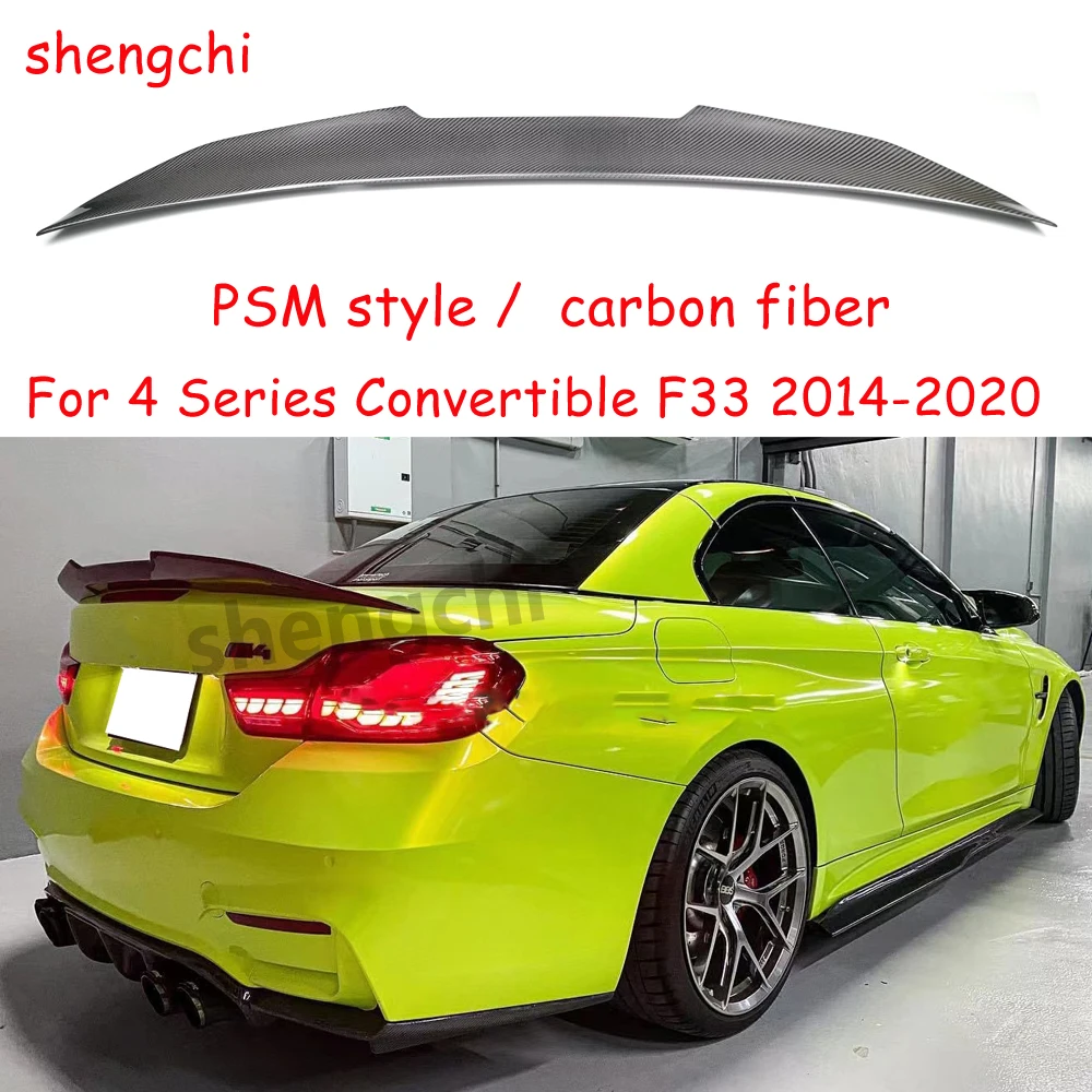 F33 PSM Style FRP / Real Carbon Fiber Rear Trunk Wing Spoiler for BMW 4 Series F33 F83 Convertible 2014-2020 428i 435i 420d
F33 PSM Style FRP / Real Carbon Fiber Rear Trunk Wing Spoiler for BMW 4 Series F33 F83 Convertible 2014-2020 428i 435i 420d