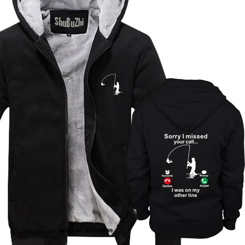 Sorry I Missed Your Call Fishing Funny Men hoody European and American style Streetwear Homme Tops male thick hoodies
Sorry I Missed Your Call Fishing Funny Men hoody European and American style Streetwear Homme Tops male thick hoodies