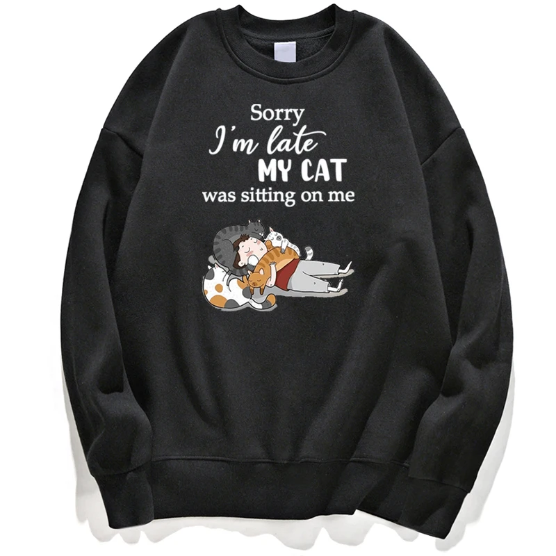 Hoodie Sweatshirts Men Sorry I'm Late My Cat Was Sitting On Me Funny Cats Sweatshirt Jumper Hoody Hoodies Pullover Crewneck Tops
Hoodie Sweatshirts Men Sorry I'm Late My Cat Was Sitting On Me Funny Cats Sweatshirt Jumper Hoody Hoodies Pullover Crewneck Tops