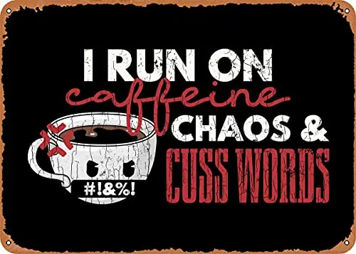 I Run On Caffeine Chaos an Vintage Look Metal Sign Art Prints Retro Gift 8x12 Inch
I Run On Caffeine Chaos an Vintage Look Metal Sign Art Prints Retro Gift 8x12 Inch