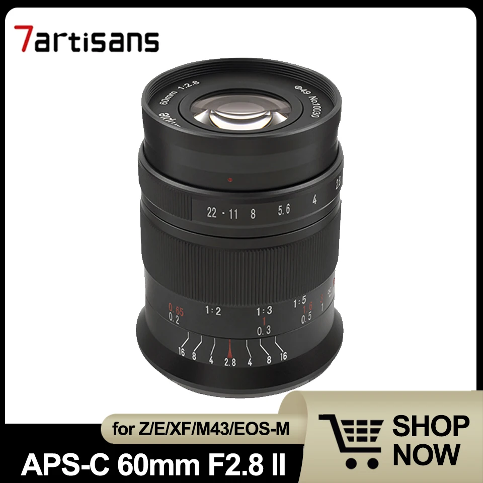 

7Artisans 60mm F2.8 II APS-C MF Prime Micro Lens for Nikon Z/Sony E/Fuji FX/M43/Canon EOS-M