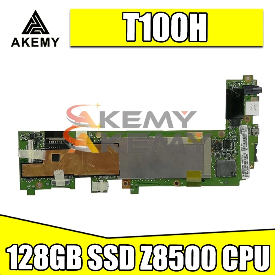 Akemy For Asus Transformer book T100H T100HA T100HN T100HAN tablet motherboard 128GB SSD + Z8500 CPU
Akemy For Asus Transformer book T100H T100HA T100HN T100HAN tablet motherboard 128GB SSD + Z8500 CPU
