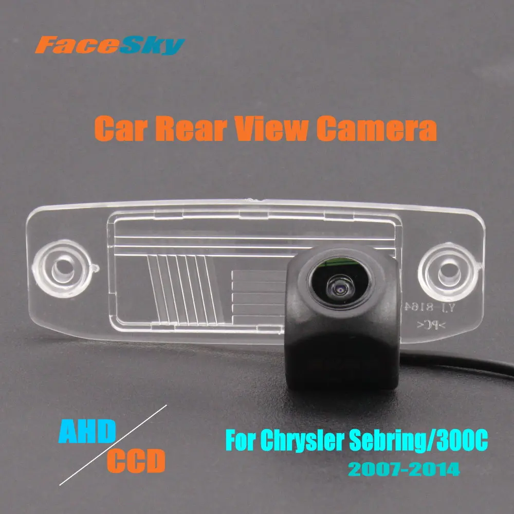 

FaceSky High Quality Car Camera For Chrysler Sebring/300C 2007-2014 Rear View Dash Cam AHD/CCD 1080P Back Parking Accessories