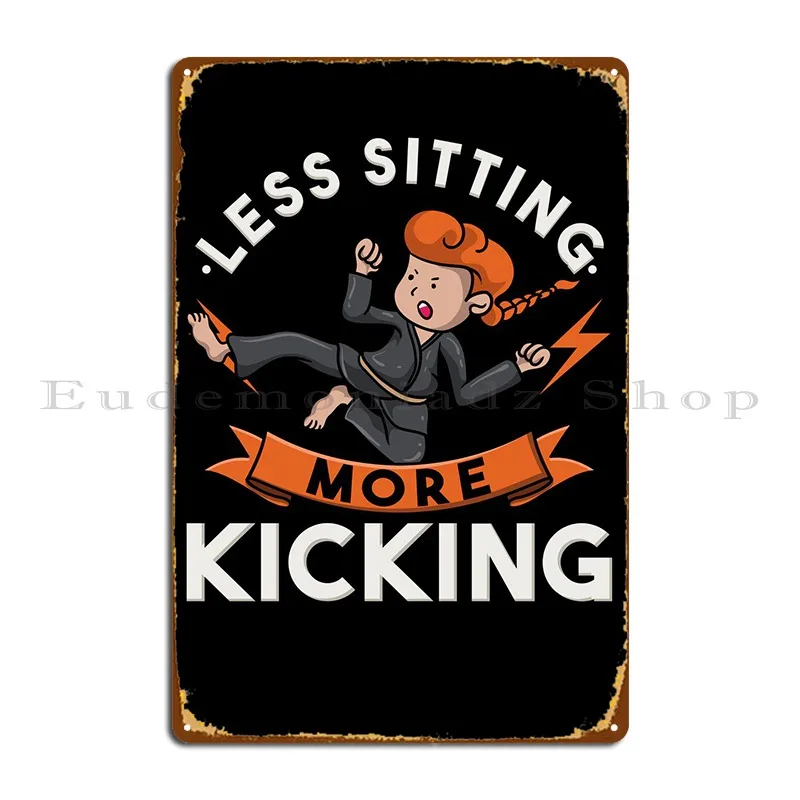 Less Sitting More Kicking Metal Plaque Poster Mural Plaques Club Customized Plaques Tin Sign Poster
Less Sitting More Kicking Metal Plaque Poster Mural Plaques Club Customized Plaques Tin Sign Poster