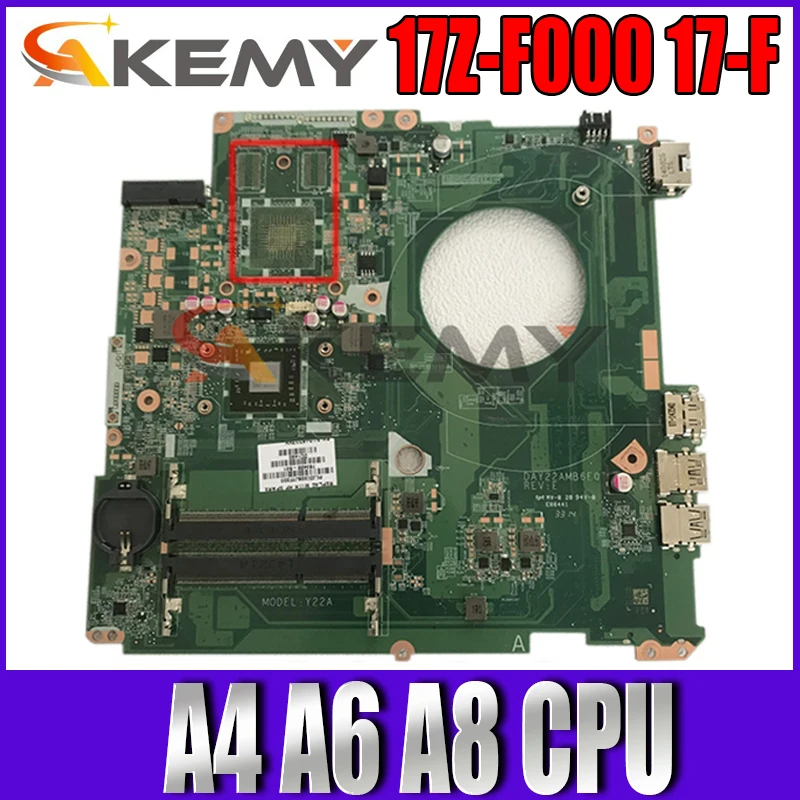 Материнская плата для ноутбука HP Pavilion 17Z-F000 17-F, материнская плата DAY22AMB6E0 REV:E с процессором A4 A6 A8 AMD
Материнская плата для ноутбука HP Pavilion 17Z-F000 17-F, материнская плата DAY22AMB6E0 REV:E с процессором A4 A6 A8 AMD