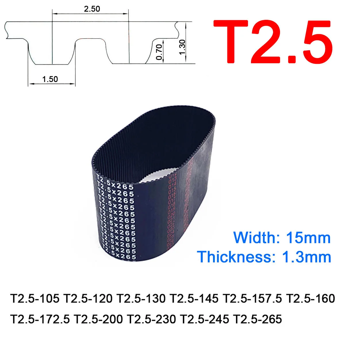 1Pc Width 15mm T2.5 Rubber Arc Tooth Timing Belt Pitch Length 105 120 130 145 157.5 160 172.5 200 230 245 265mm Synchronous Belt
1Pc Width 15mm T2.5 Rubber Arc Tooth Timing Belt Pitch Length 105 120 130 145 157.5 160 172.5 200 230 245 265mm Synchronous Belt