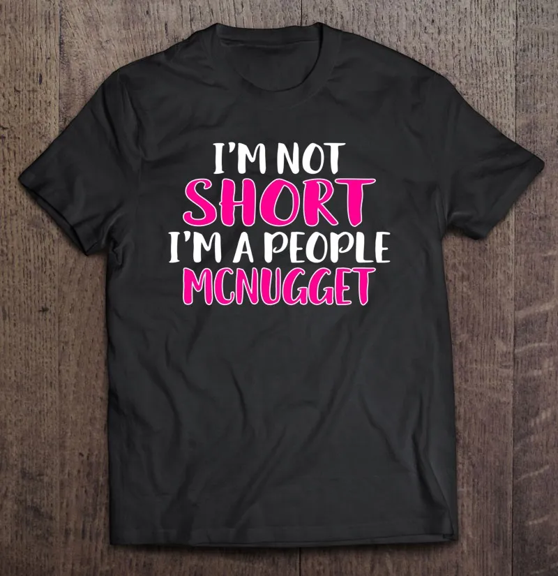 I Not Short Im A People Mcnugget пуловер мужские футболки Oversizet блузка Мужская хлопковая футболка мужские рубашки Essential Simple
I Not Short Im A People Mcnugget пуловер мужские футболки Oversizet блузка Мужская хлопковая футболка мужские рубашки Essential Simple