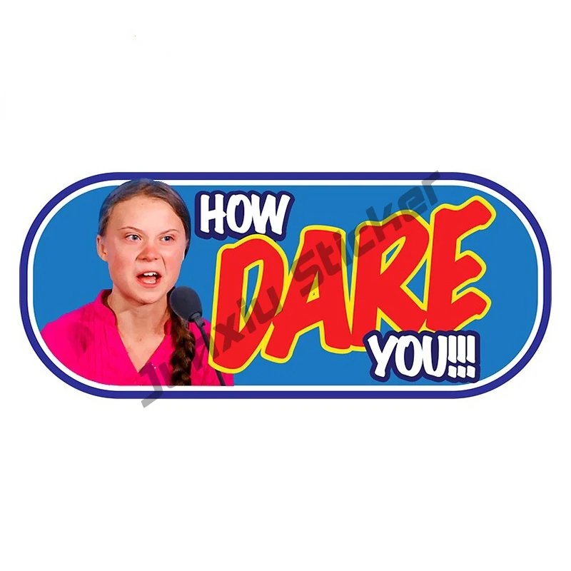 Personality Car Sticker How Dare You! Greta Thunberg Car Styling Vinyl Window Bumper Decal Car Accessories KK13*6cm
Personality Car Sticker How Dare You! Greta Thunberg Car Styling Vinyl Window Bumper Decal Car Accessories KK13*6cm