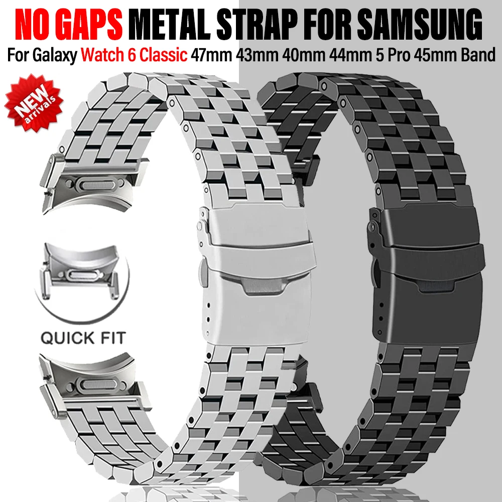 Stainless Steel Band For Samsung Galaxy Watch6 Classic 43 47mm 6/5/4 40 44mm 5Pro 45mm 4 Classic 42 46mm No Gaps Quick Fit Strap 
Stainless Steel Band For Samsung Galaxy Watch6 Classic 43 47mm 6/5/4 40 44mm 5Pro 45mm 4 Classic 42 46mm No Gaps Quick Fit Strap