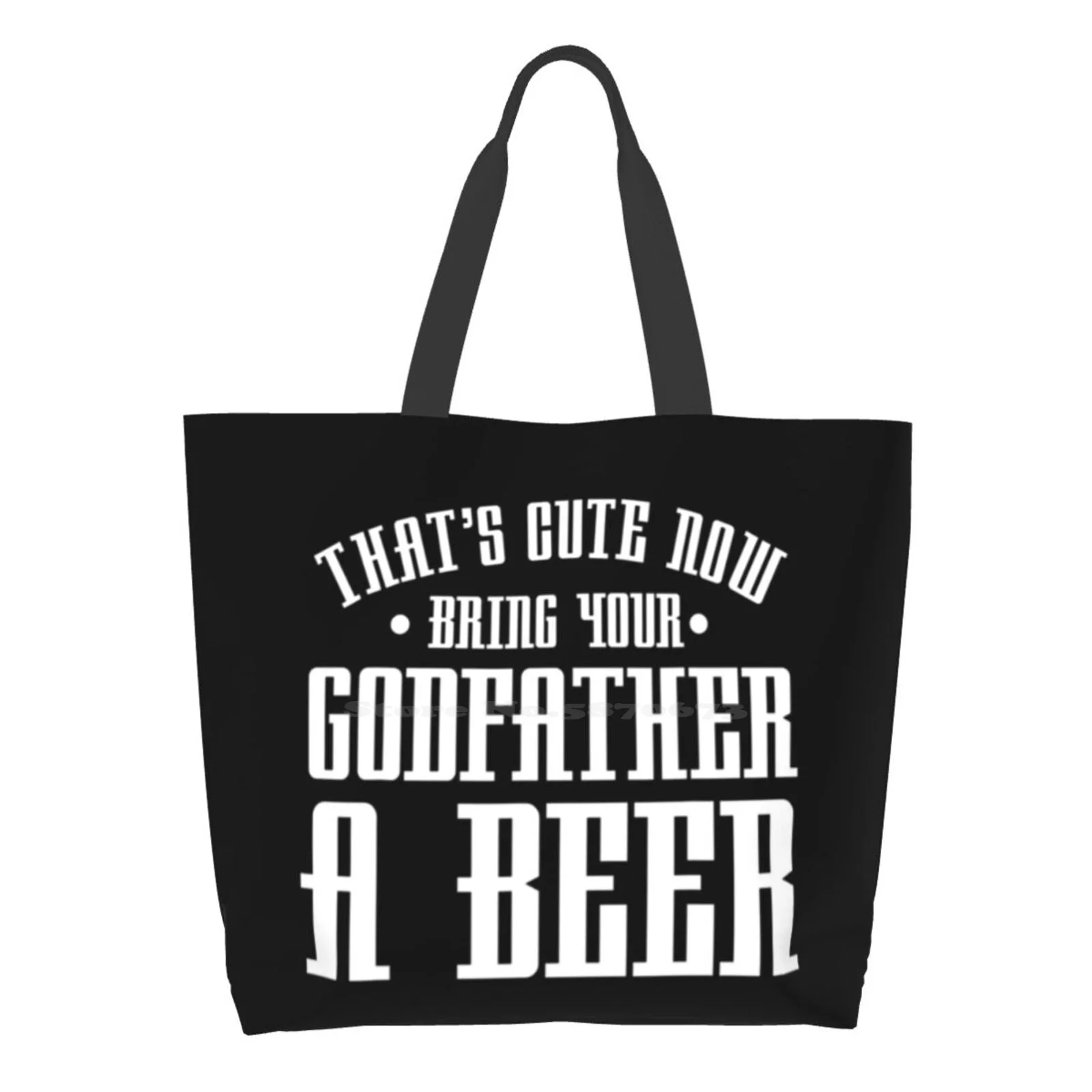 

Thats Cute Now Bring Your Godfather A Beer Drinking Design T-Shirt Girls Handbags Shoulder Bags Large Size Ipa Ipa Beer