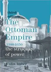 

Ottoman Empire 3e, 1300-1650 : The Structure Power english books of world history civilizations states