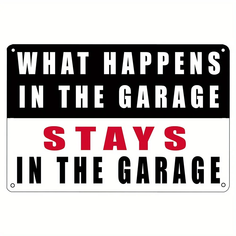 

New Metal Tin Sign Garage Sign Man Cave Wall Decor for Men What Happens In The Garage Stays In The Garage Signs Funny Room
