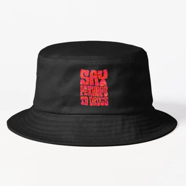 

Say Perhaps To Drugs Bucket Hat Bucket Hat Black Fishermen Fish Summer Outdoor Boys Cheapu Mens Women Hip Hop Fashion Caps Sun