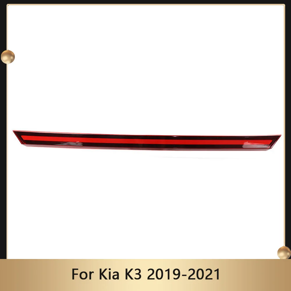 Rear Bumper Trunk Tail Light For Kia K3 2019 2020 2021 LED Taillight Reflector Brake Lamp Warning Signal Driving Fog Lamp
Rear Bumper Trunk Tail Light For Kia K3 2019 2020 2021 LED Taillight Reflector Brake Lamp Warning Signal Driving Fog Lamp