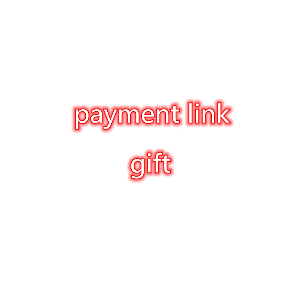 Payment Link - A Gift with Your New Order (Please Contact Customer Service Before Payment, Otherwise It Will Not Be Shipped)
Payment Link - A Gift with Your New Order (Please Contact Customer Service Before Payment, Otherwise It Will Not Be Shipped)