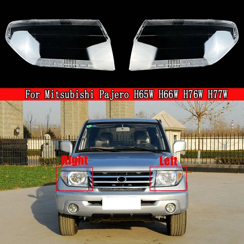 2Pcs Car Front Headlight Lens Cover Headlight Lamp Shell for Mitsubishi Pajero H65W H66W H76W H77W
2Pcs Car Front Headlight Lens Cover Headlight Lamp Shell for Mitsubishi Pajero H65W H66W H76W H77W