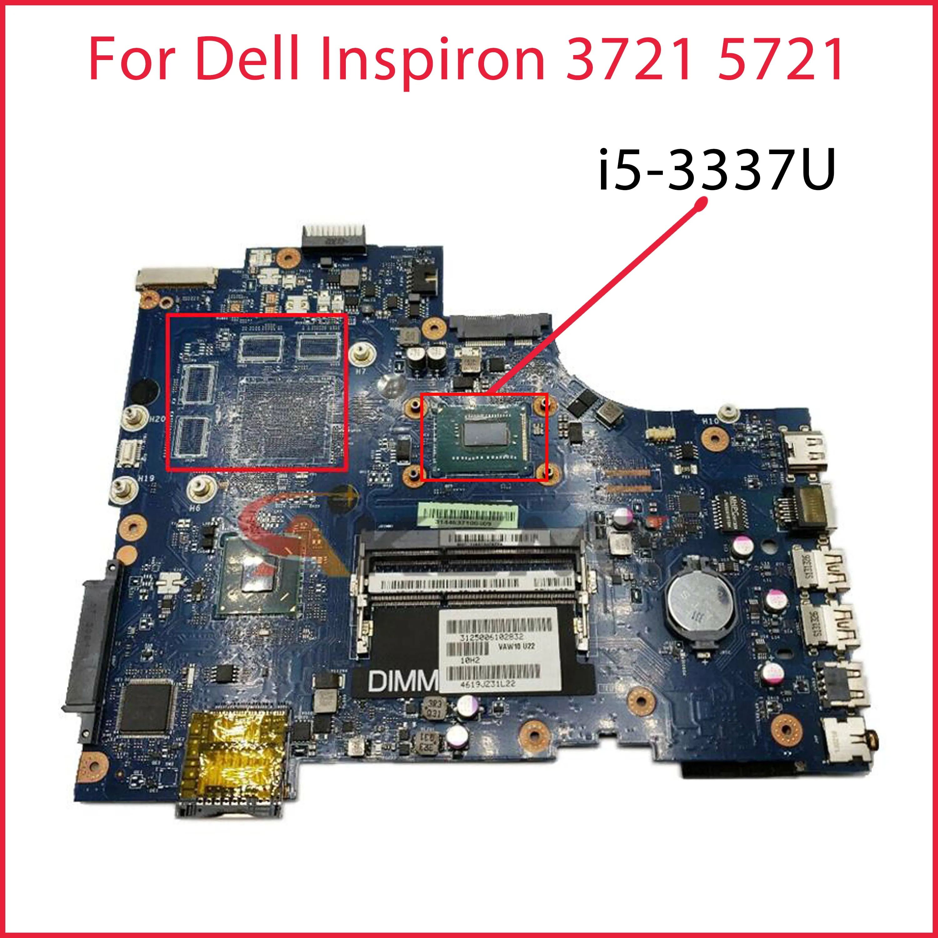 LA-9102P motherboard for DELL Inspiron 3721 5721 notebook motherboard CN-03WVDR CPU i5 3337U DDR3 100% test work
LA-9102P motherboard for DELL Inspiron 3721 5721 notebook motherboard CN-03WVDR CPU i5 3337U DDR3 100% test work