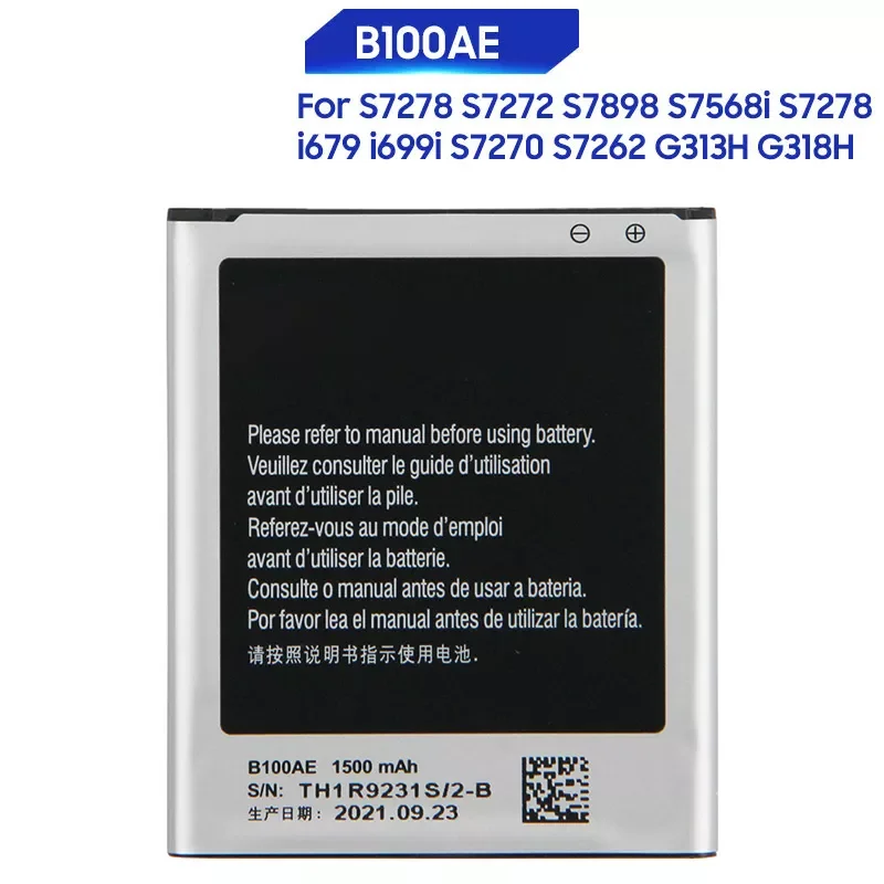 NEW2022 Replacement Battery For Samsung Galaxy Ace 3 Ace 4 S7568i S7278 i679 S7270 S7262 i699i S7898 S7272 G313H G318h B100AE B1
NEW2022 Replacement Battery For Samsung Galaxy Ace 3 Ace 4 S7568i S7278 i679 S7270 S7262 i699i S7898 S7272 G313H G318h B100AE B1