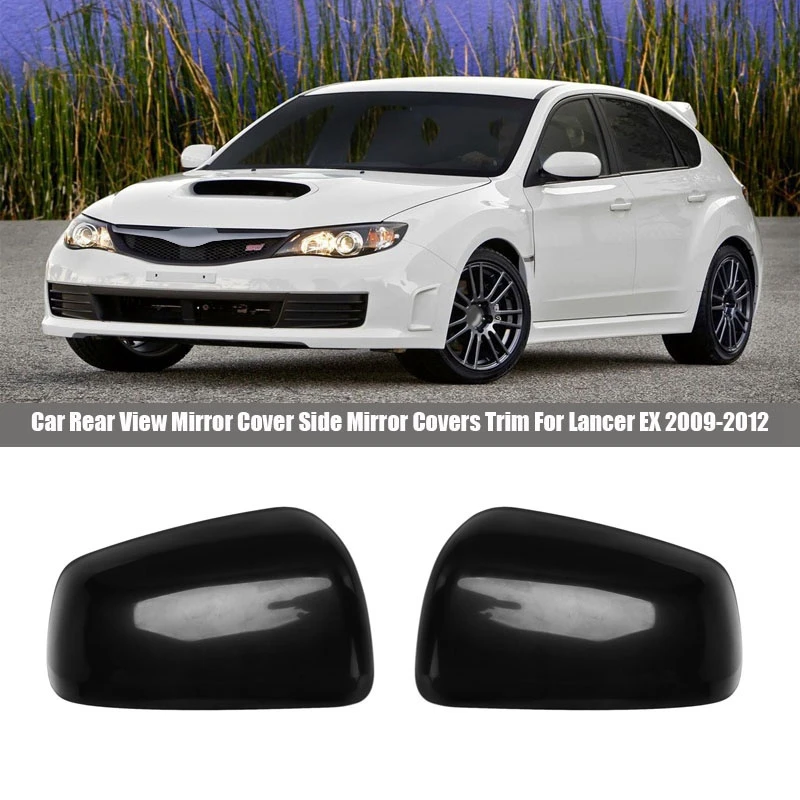 Car Rear View Mirror Cover Side Mirror Covers Trim for Mitsubishi Lancer EX 2009-2012
Car Rear View Mirror Cover Side Mirror Covers Trim for Mitsubishi Lancer EX 2009-2012