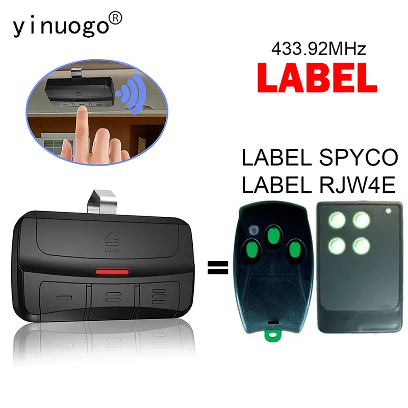 Clone LABEL SPYCO RJW4E Garage Door Remote Control Duplicator 433.92MHz LABEL Remote Control Garage Door Control Command Switch
Clone LABEL SPYCO RJW4E Garage Door Remote Control Duplicator 433.92MHz LABEL Remote Control Garage Door Control Command Switch