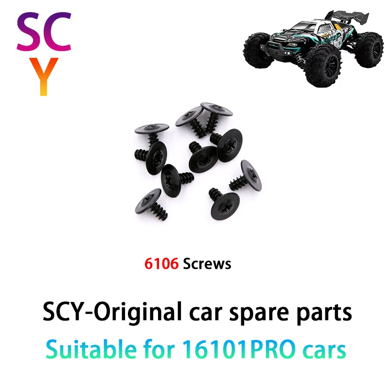 Оригинальные запасные части для радиоуправляемых автомобилей SCY 16101PRO 1/16 6106 винты