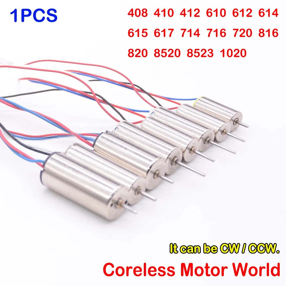 

1PCS DC 3V-3.7V Coreless Motor 408 412 610 612 614 615 617 714 716 720 816 820 8520 8523 1020 High Speed for RC Drone Quadcopter