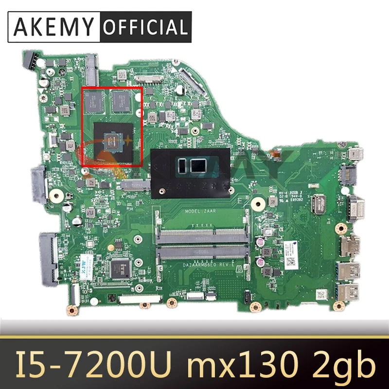 

E5-576 motherboard For ACER E5-576G laptop zaar dazaarmb6e0 cpu: I5-7200U GPU: mx130 2gb ddr3 100% test ok Mainboard