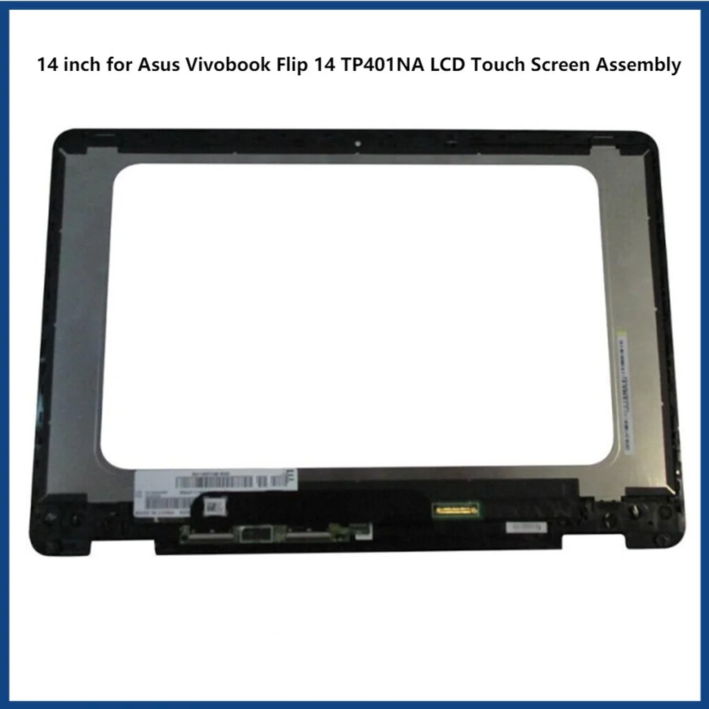 14 inch for Asus Vivobook Flip 14 TP401NA LCD Touch Screen Assembly Display FHD 1920x1080
14 inch for Asus Vivobook Flip 14 TP401NA LCD Touch Screen Assembly Display FHD 1920x1080