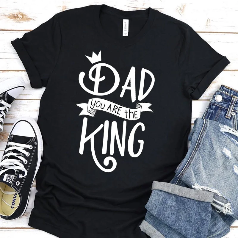 Dad Your Are The King TShirt Summer Tees Short Sleeve T Shirt Casaul Tee Women's T-shirt Fashion Father's Day Tops Surprise Gift
Dad Your Are The King TShirt Summer Tees Short Sleeve T Shirt Casaul Tee Women's T-shirt Fashion Father's Day Tops Surprise Gift